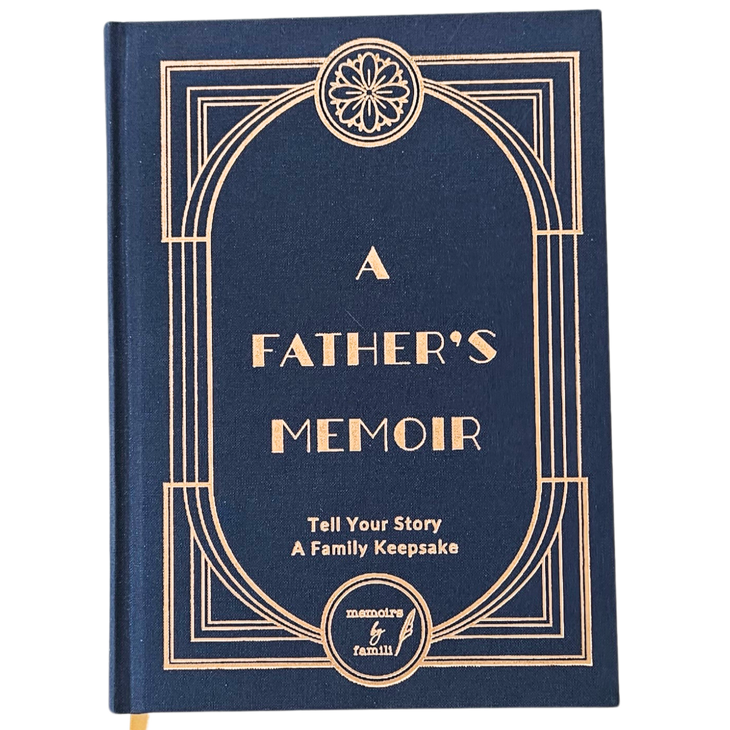 A Father's Memoir: Tell Your Story Book - A Family Keepsake Guided Journal for Dads and Granddads
