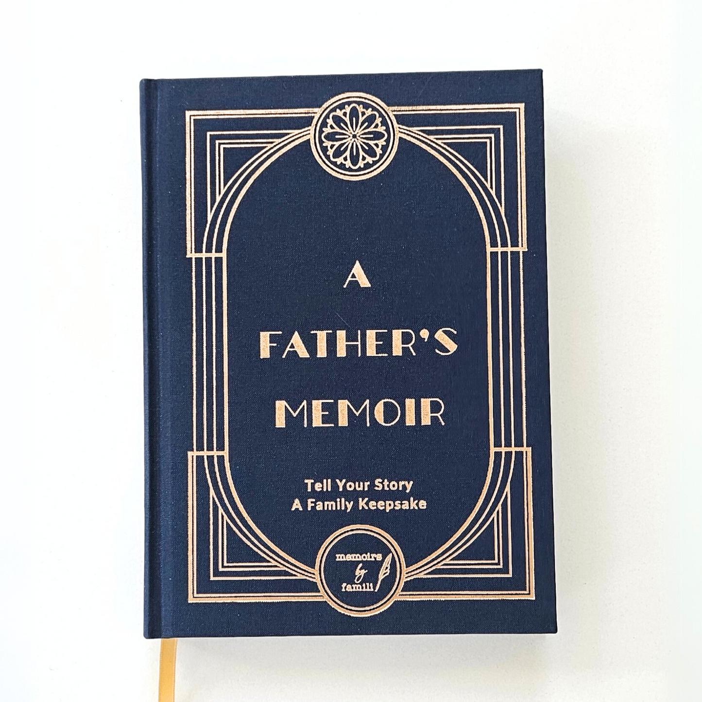 A Father's Memoir: Tell Your Story Book - A Family Keepsake Guided Journal for Dads and Granddads
