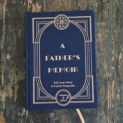 A Father's Memoir: A Family Keepsake Journal for Dads and Grandpas