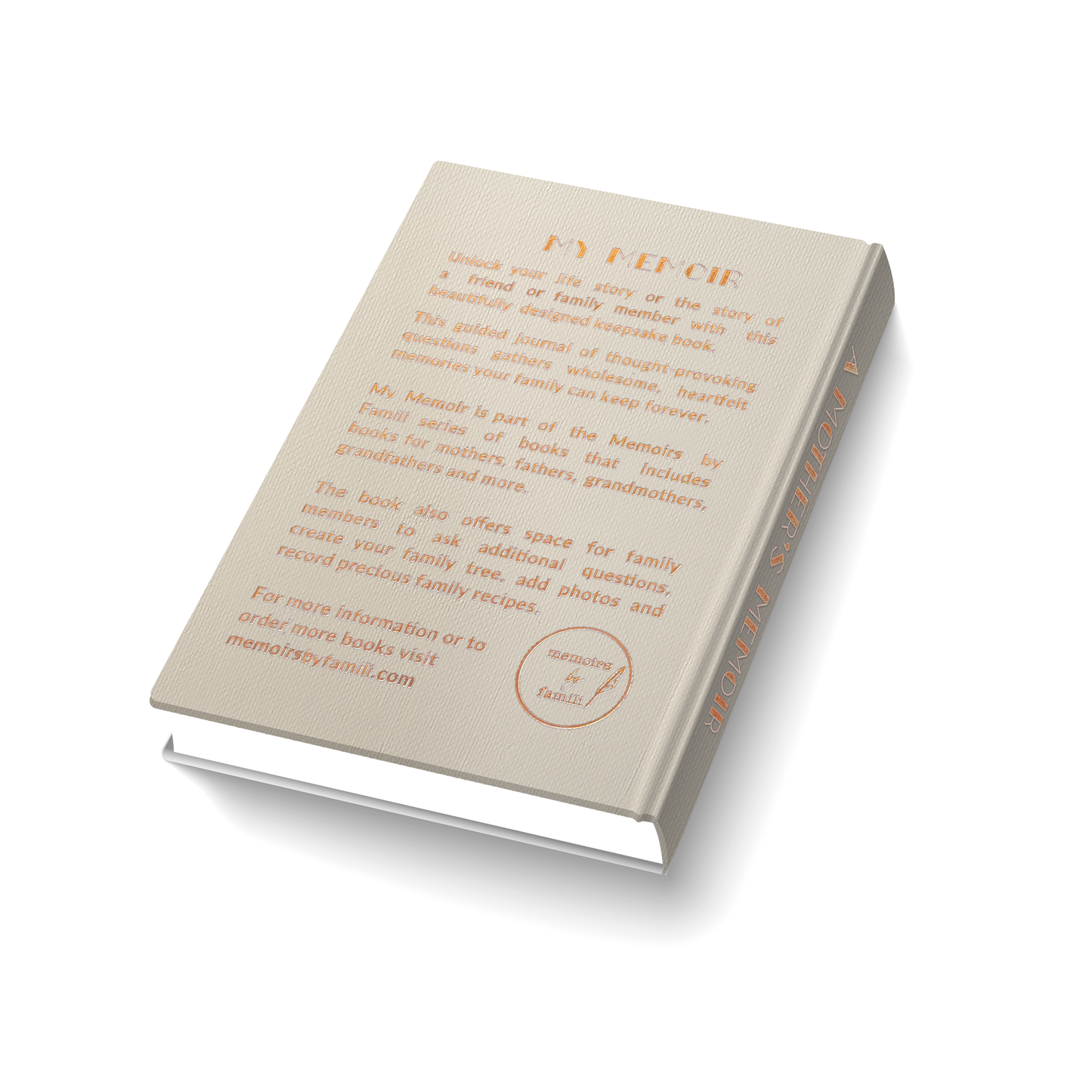 My Memoir - Tell Your Story - A Keepsake Memory Book for You and Your Family